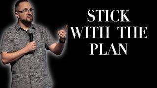 Pastor Stephen Tilmon | Stick With The Plan | Connect Church Longview