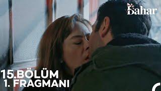 Bahar 15. Bölüm 1. Fragmanı