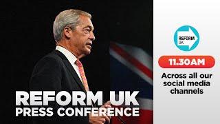 PRESS CONFERENCE LIVE: Major announcements from Reform UK