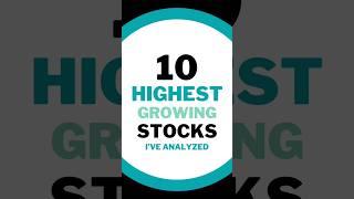 Highest Growing Stocks I've Analyzed on #GrowthShares #stocks #investing