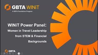 Power Panel: Women in Travel Leadership from STEM and Financial Backgrounds