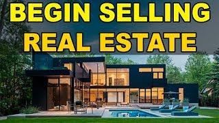 The BEST way to start Selling Real Estate as a Real Estate Agent 101