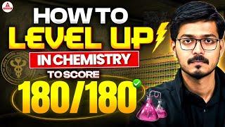 How to Level-Up in Chemistry to Score 180/180 in NEET 2026 | Hemant Sir | Vidya NEET Adda247!