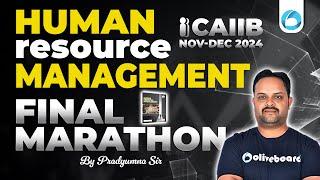 CAIIB HRM Final Marathon For CAIIB Nov Dec 2024 | CAIIB HRM Maha Marathon | CAIIB Elective Marathon