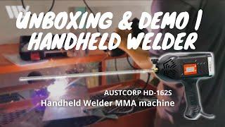 Unboxing & Demo | Austcorp HD-162S Hand held welder MMA ARC Welding Gun