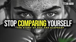 STOP COMPARING YOURSELF (Two Inspiring Stories) Best Motivational Video By Titan Man