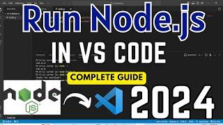 How to Run Node.js in VS Code Terminal on Windows 10/11 [2024] |  Setup Node.js in VS Code | NodeJS