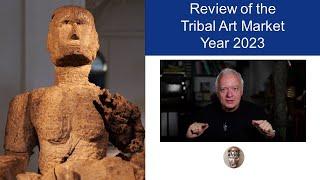 Review of the Tribal Art Market 2023