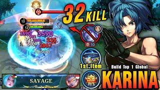 32 Kills + SAVAGE!! Powerful Jungler Karina 1st Item Thunder Belt - Build Top 1 Global Karina ~ MLBB