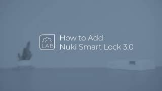 How to Add Nuki Smart Lock 3.0