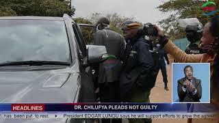 DR. CHILUFYA PLEADS NOT GUILTY