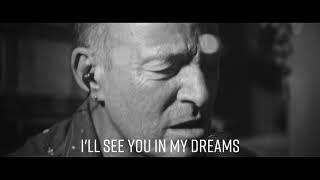 Bruce Springsteen - I'll See You In My Dreams (Lyric Video)