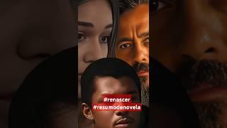 Resumo de renascer dia 5 #resumodenovela #noveladaglobo #renascer #mariana #globo  #mariana