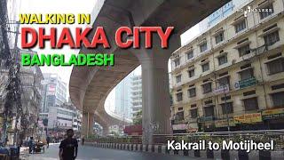 Dhaka City Walking Tour 2024 | Bangladesh | Kakrail to Motijheel