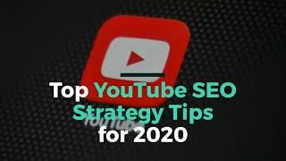 Top YouTube SEO Tips for 2020