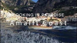 Cooking in Paradise on the Amalfi Coast