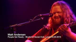 Matt Andersen - People Get Ready - Brudenell Social Club 2019