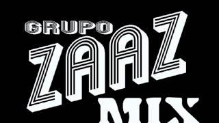 GRUPO ZAAZ MIX