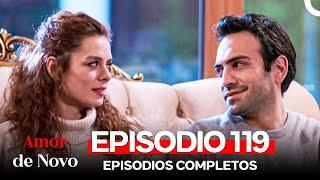 Amor de Novo 119. Episódio (Dublagem em Português)