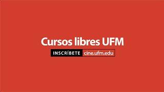 Cursos libres dirección, guionismo, animación, lenguaje cinematográfico - cine.ufm.edu