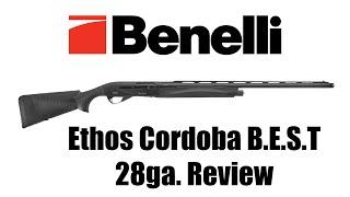 Benelli Ethos Cordoba B.E.S.T 28 Gauge REVIEW