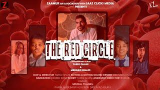 The Red Circle | A Documentary Film | Mehrab Khalid | Tariq Ghani