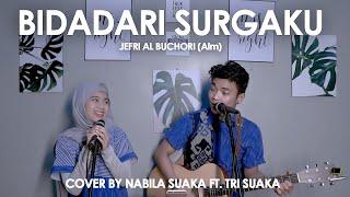 BIDADARI SURGA - JEFRI AL BUCHORI Alm. (LIRIK) COVER BY NABILA SUAKA FT. TRI SUAKA