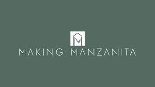 Making Manzanita - DIY & Renovation Blog Introduction