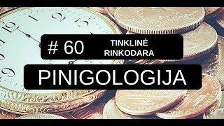 PINIGOLOGIJA #60. Tinklinė rinkodara.