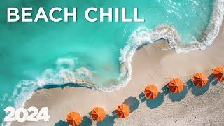 Beach & Relax - Relax Chillout Mix | Ultimate Beach Relaxation 2024 