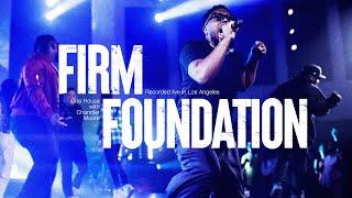 Firm Foundation / He Always Provides (ft. Chandler Moore & Rudy Villarreal) | ONE HOUSE