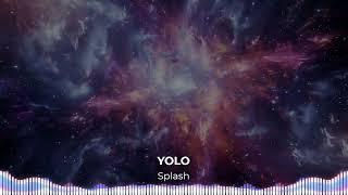 YOLO - Splash