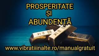 AFIRMAȚII PENTRU PROSPERITATE ȘI ABUNDENȚĂ | VIBRAȚII ÎNALTE | 432HZ