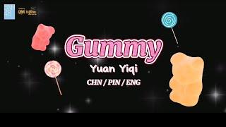 Yuan Yiqi - Gummy (黏黏) Lyrics