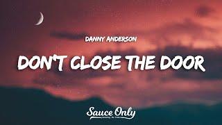 Danny Anderson - Don't close the door (Lyrics)