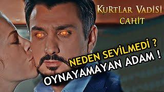 İŞTE KİMSEDEN İYİ OYNAYAMAYAN ADAM ! NEDEN SEVİLMEDİ ? KURTLAR VADİSİ CAHİT KAYAOĞLU !