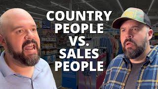 Country People vs. Sales People