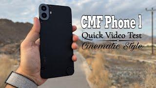 CMF Phone 1 | Quick Video Test | Cinematic Style