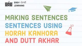 Learning Punjabi | Making Sentences Using Horha, Kanhorha and Dutt Akhar