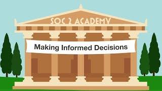 SOC 2 Academy: Making Informed Decisions