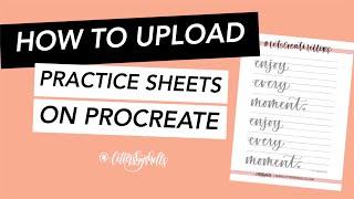 How to upload practice sheets to Procreate + How to access my *free* lettering practice sheets