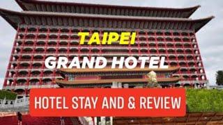 TAIPEI GRAND HOTEL (Stay & Hotel Review) Tour around the hotel