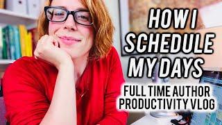 How I PLAN MY DAYS as a Full Time Writer | Productivity Vlog