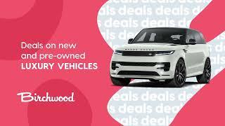 Deals You Can't Miss - Birchwood Automotive Group