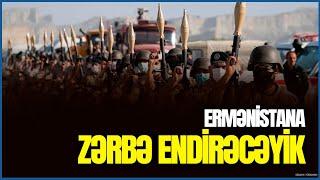 İran Ermənistana nə zaman ZƏRBƏ ENDİRƏCƏK? - ŞOK SƏBƏBLƏR