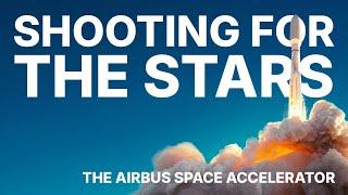 Shooting for the stars: the Airbus Space Accelerator