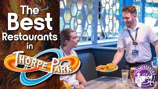 What are the BEST Thorpe Park Restaurants?