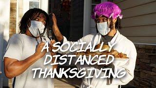 A Socially Distanced Thanksgiving | Dtay Known