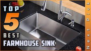 Top 5 Best Farmhouse Sinks Review in 2023