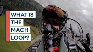 What is the Mach Loop and why is it ideal for fighter jet training?